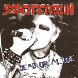 Scattergun : Dead or Alive